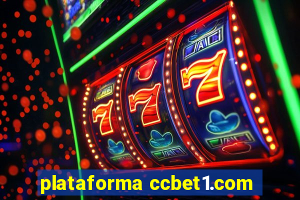 plataforma ccbet1.com